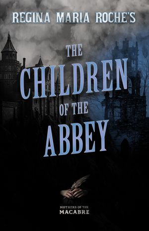 Regina Maria Roche's The Children of the Abbey image number 0
