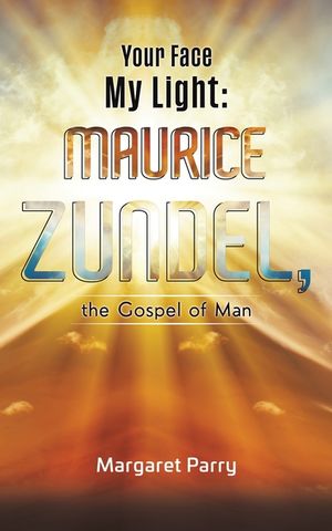 Your Face My Light: Maurice Zundel, the Gospel of Man image number 0