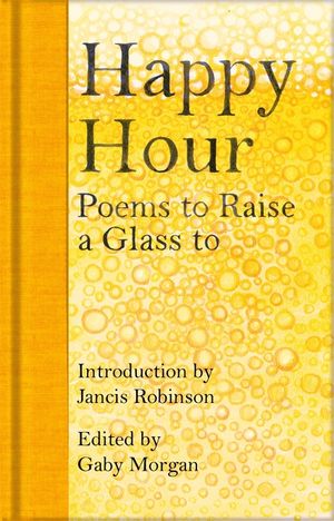 Happy Hour: Poems to Raise a Glass to image number 0