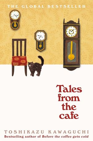 Tales from the Cafe: Before the Coffee Gets Cold image number 0