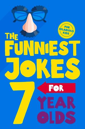 The Funniest Jokes for 7 Year Olds image number 0