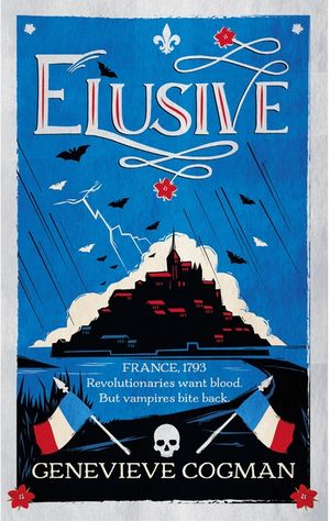 Elusive: An Electrifying Retelling of the Scarlet Pimpernel Packed with Magic and Vampires image number 0