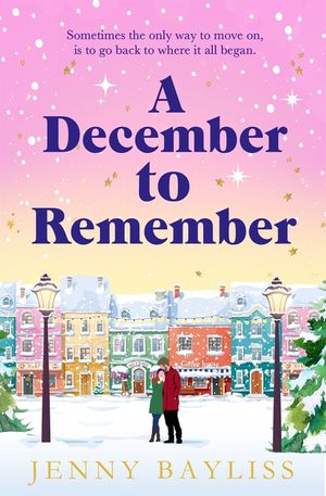 A December to Remember: A Feel-Good Festive Romance to Curl Up with This Winter! image number 0