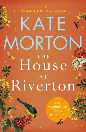 The House at Riverton: A Mystery-Filled Story of Tragedy and Buried Secrets from the Number One Bestselling Author image number 0