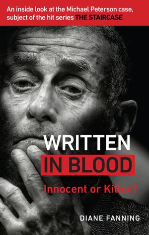 Written in Blood: Innocent or Guilty? An inside look at the Michael Peterson case, subject of the hit series The Staircase image number 0