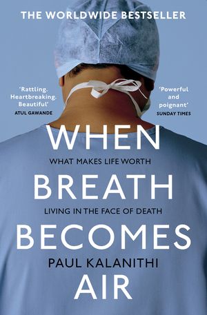 When Breath Becomes Air: The ultimate moving life-and-death story image number 0