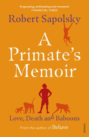 A Primate's Memoir: Love, Death and Baboons image number 0