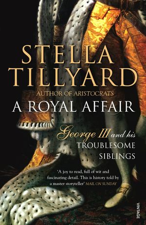 A Royal Affair: George III and His Troublesome Siblings image number 0