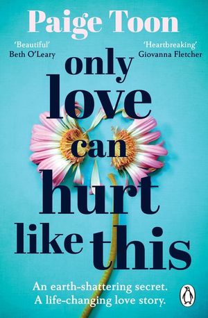 Only Love Can Hurt Like This: an unforgettable love story from the Sunday Times bestselling author image number 0