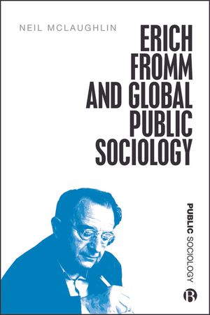 Erich Fromm and Global Public Sociology image number 0