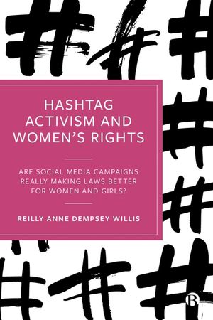 Hashtag Activism and Women's Rights: Are Social Media Campaigns Really Making Laws Better for Women and Girls? image number 0