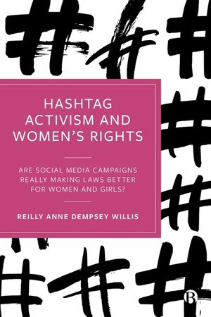 Hashtag Activism and Women's Rights: Are Social Media Campaigns Really Making Laws Better for Women and Girls? image number 0