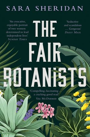 The Fair Botanists: Could One Rare Plant Hold the Key to a Thousand Riches? image number 0