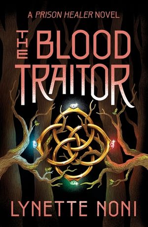 The Blood Traitor: The Gripping Finale of the Epic Fantasy the Prison Healer Series image number 0