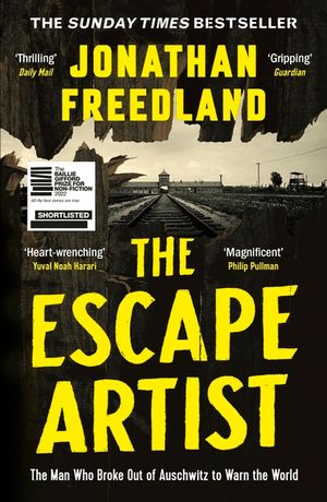 The Escape Artist: The Man Who Broke Out of Auschwitz to Warn the World image number 0