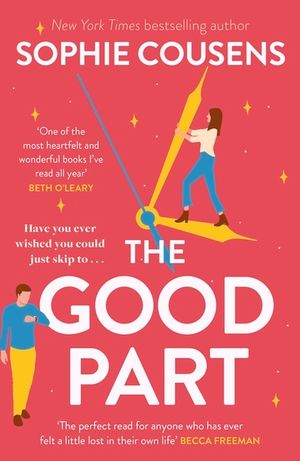 The Good Part: An Utterly Hilarious and Heartwarming Rom-Com for Fans of Beth O'Leary image number 0