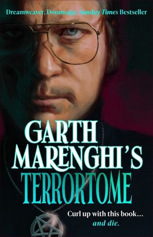 Garth Marenghi's Terrortome: Dreamweaver, Doomsage, Sunday Times Bestseller image number 0