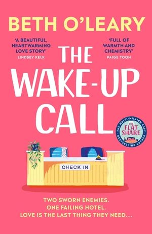The Wake-Up Call: The Addictive Enemies-To-Lovers Romcom from the Author of the Flatshare image number 0