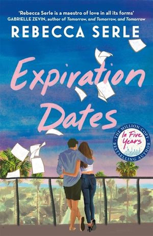 Expiration Dates: The Heart-Wrenching New Love Story from the Bestselling Author of in Five Years image number 0
