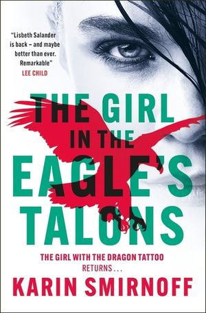The Girl in the Eagle's Talons: The New Girl with the Dragon Tattoo Thriller image number 0