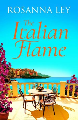 The Italian Flame: A Sweeping and Epic Escapist Read, from the Author of the Villa image number 0