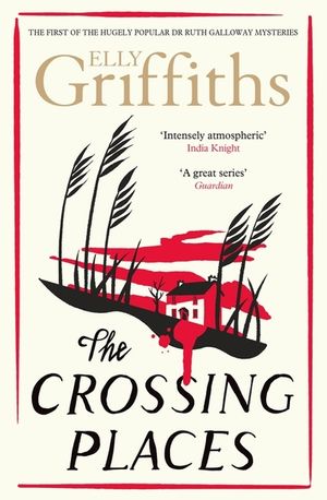 The Crossing Places: The Dr Ruth Galloway Mysteries 1 image number 0