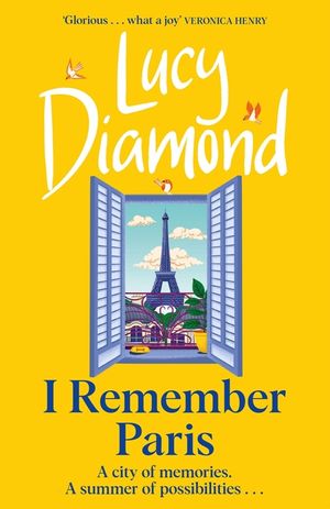 I Remember Paris: The Brand New, Captivating Novel from the Author of Anything Could Happen image number 0