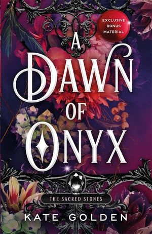 A Dawn of Onyx: An Addictive Enemies-To-Lovers Fantasy Romance (the Sacred Stones, Book 1) image number 0