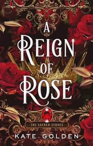 A Reign of Rose: The Sacred Stones Book 3 image number 0