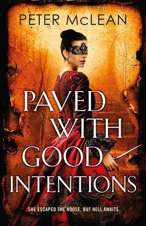 Paved with Good Intentions: A War for the Rose Throne Novel image number 0