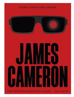 James Cameron: The Complete Unofficial Guide image number 0
