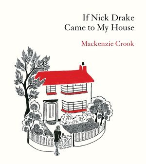 If Nick Drake Came to My House image number 0