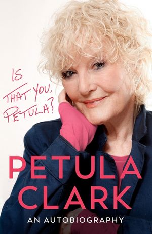 Is That You, Petula?: My Autobiography image number 0