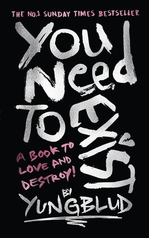 You Need to Exist: A Book to Love and Destroy! (Special Extended Edition) image number 0
