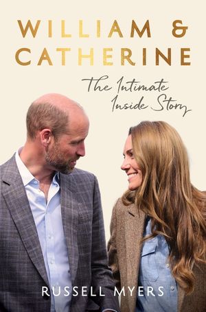 William & Catherine: The Intimate Inside Story image number 0
