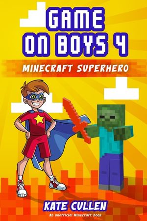 Game on Boys: Minecraft Superhero: Minecraft Superhero image number 0