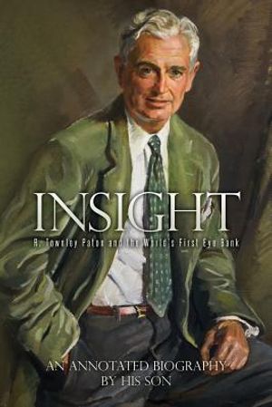 Insight: R. Townley Paton and the World's First Eye Bank image number 0
