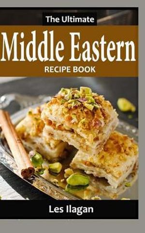 The Ultimate Middle Eastern Recipe Book image number 0
