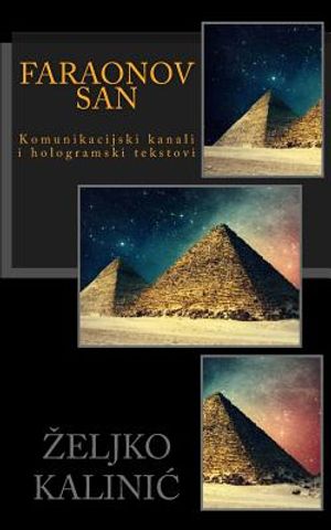 Faraonov San: Komunikacijski Kanali I Hologramski Tekstovi image number 0