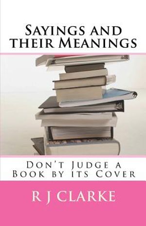 Sayings and their Meanings: Don't Judge a Book by its Cover image number 0