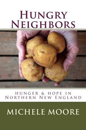 Hungry Neighbors: hunger & hope in Northern New England image number 0