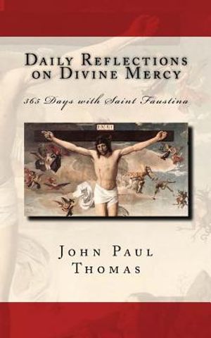 Daily Reflections on Divine Mercy: 365 Days with Saint Faustina image number 0