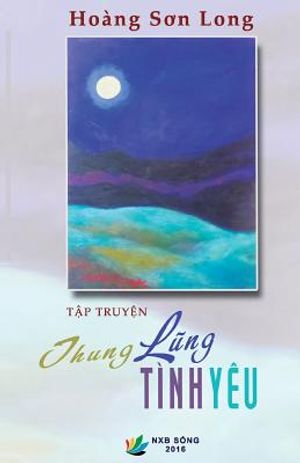 Thung Lung Tinh Yeu (Tap Truyen Ngan) image number 0