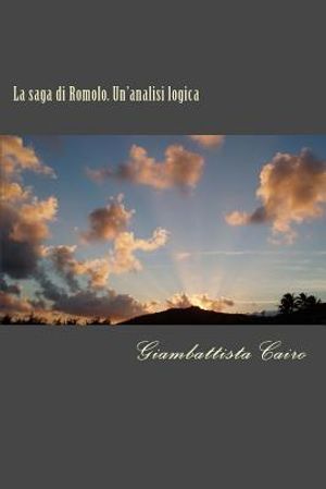 La saga di Romolo. Un'analisi logica: Commentato da A. Grandazzi, A. Koptev, J. Mart&iacute;nez Pinna, J. Neel image number 0
