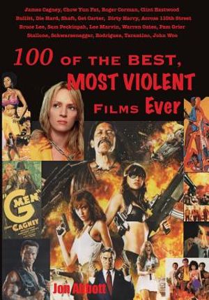 One Hundred of the Best, Most Violent Films Ever image number 0