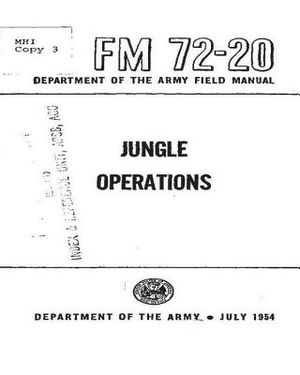 FM 72-20 Jungle Operations, by United States. Department of the Army image number 0