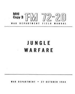 FM 72-20 Jungle Warfare(1944) by United States. War Department. General Staff image number 0