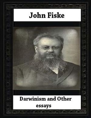 Darwinism, and other essays(1879) BY John Fiske (philosopher) image number 0