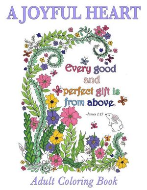 Christian Coloring Book: A Joyful Heart: Inspirational Quotes from the Bible image number 0