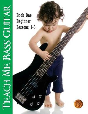 Teach Me Bass Guitar Book 1, Beginner: Roy Vogt's Bass Lessons for Beginning Players image number 0